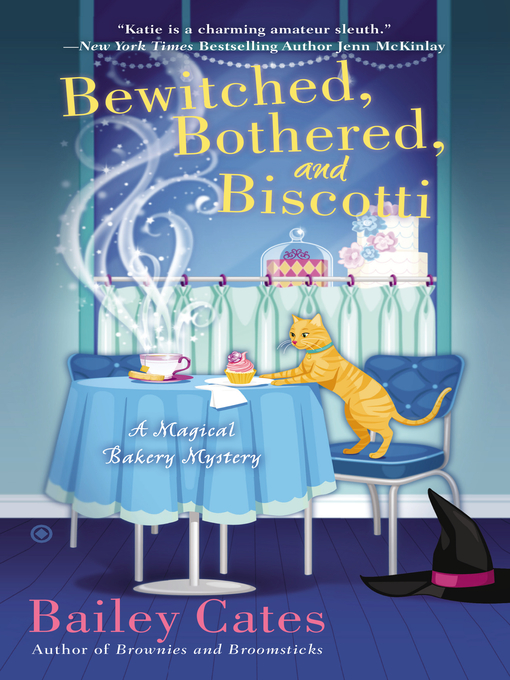 Title details for Bewitched, Bothered, and Biscotti by Bailey Cates - Wait list